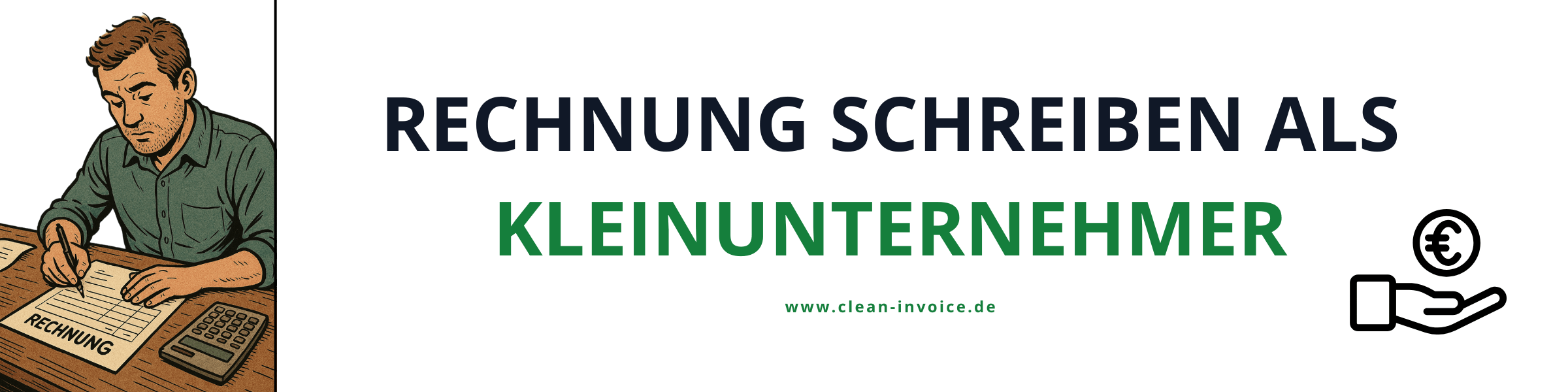 Mann schreibt eine Rechnung als Kleinunternehmer – Anleitung zum Rechnung schreiben ohne Umsatzsteuer